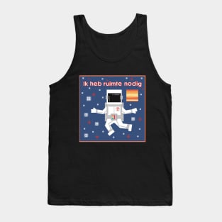 I need space 4 Tank Top